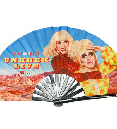 Trixie and Katya UNHhhh Tour Fan - Drag Queen Merch